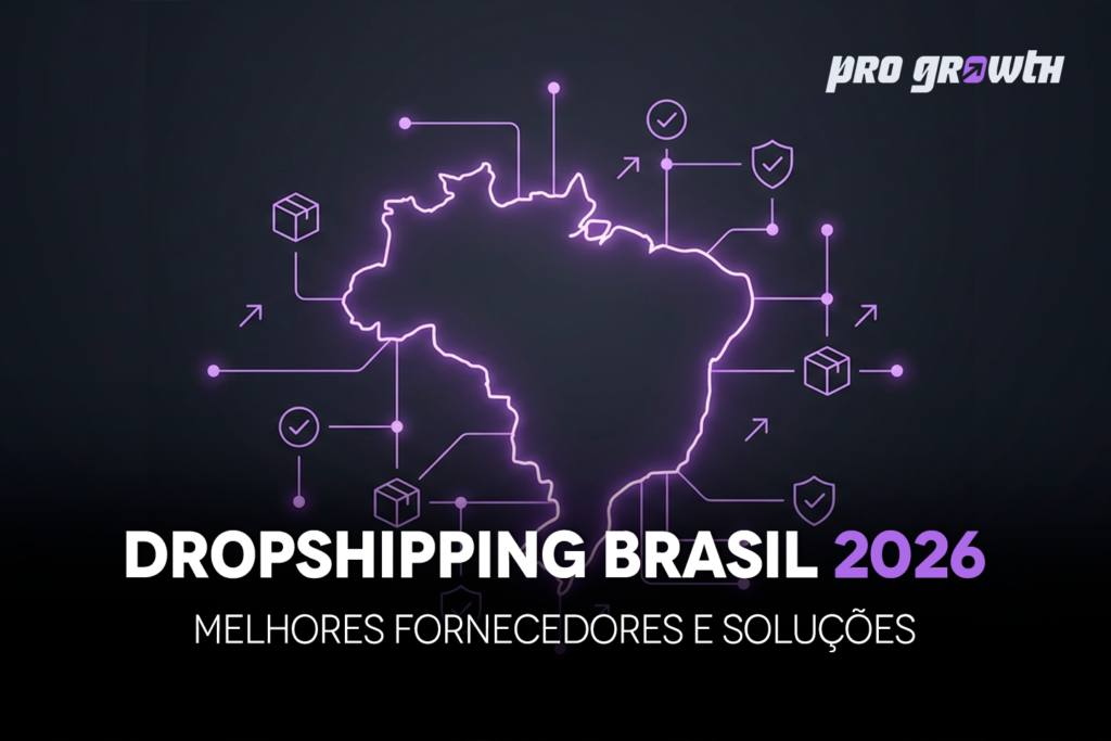Um banner digital com fundo roxo escuro. No centro, há um mapa do Brasil em neon roxo claro, conectado por linhas a ícones de caixas de mercadoria, escudos de segurança e setas de direção, sugerindo uma rede logística e segura. No topo direito, o logo "pro growth" em branco. Abaixo, em texto grande e branco, lê-se "DROPSHIPPING BRASIL 2026", com o número "2026" em roxo. Uma linha de texto menor e branca na base diz: "MELHORES FORNECEDORES E SOLUÇÕES".